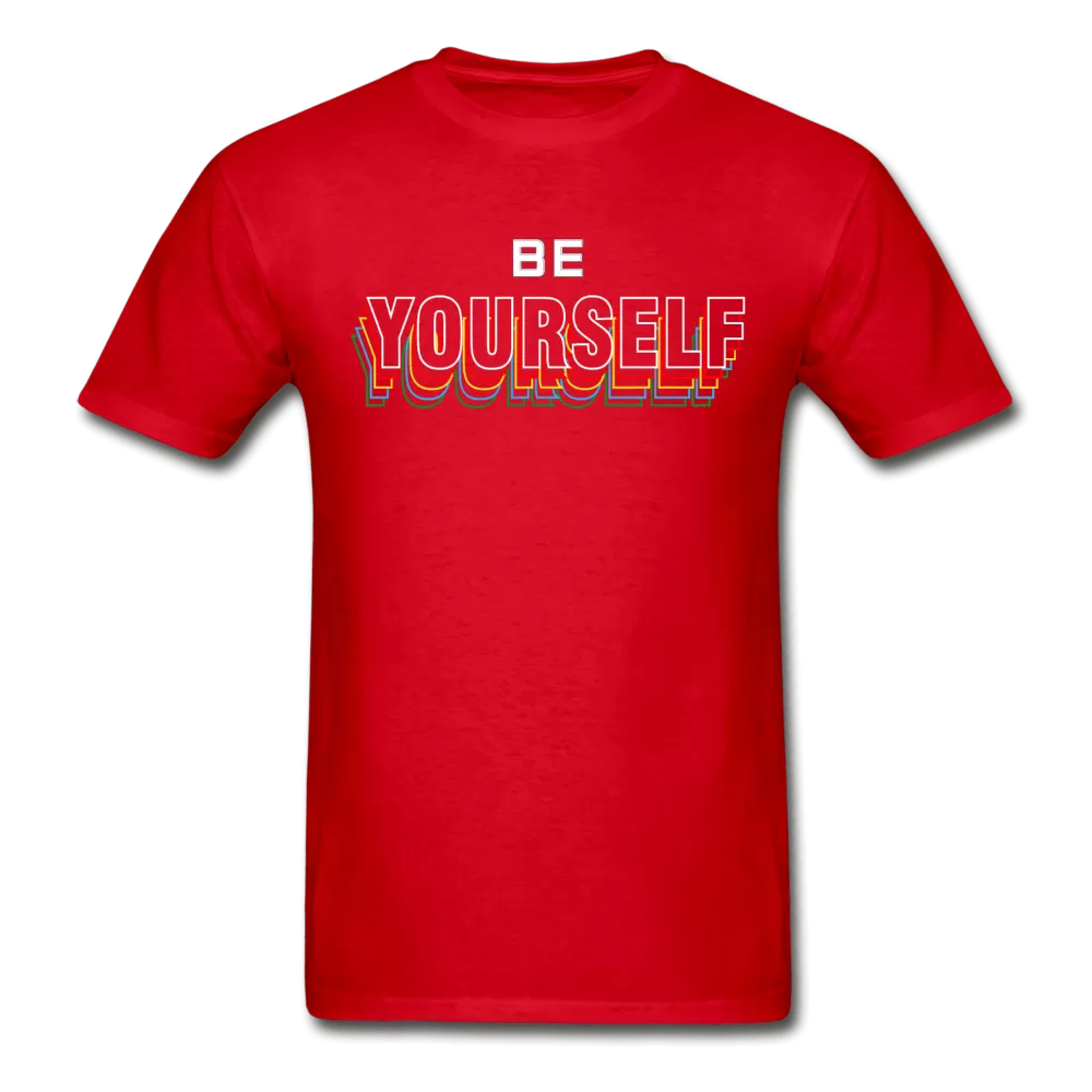 Be Yourself T-Shirt