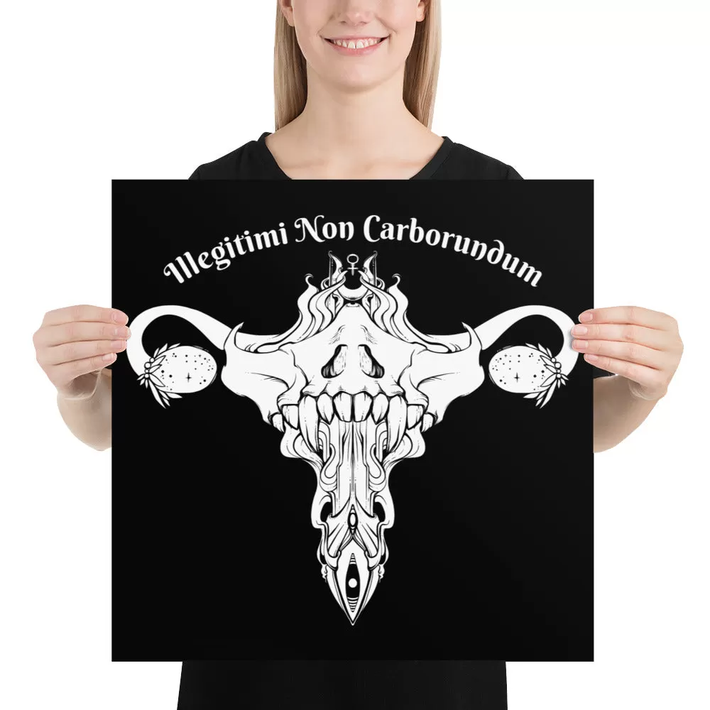 Illegitimi Non Carborundum, Matte Art Print Poster