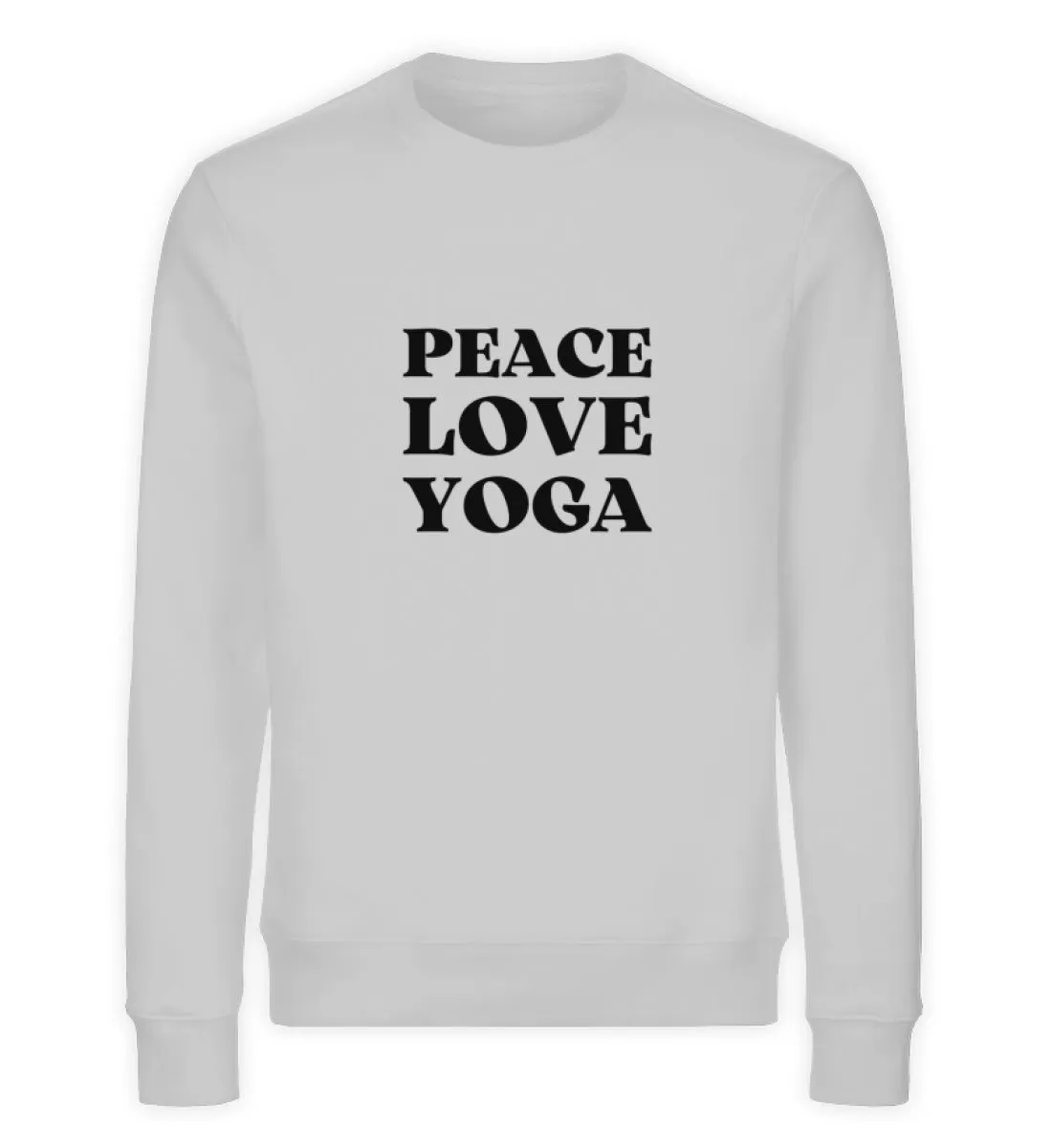 Peace Love Yoga Bio Sweatshirt Unisex