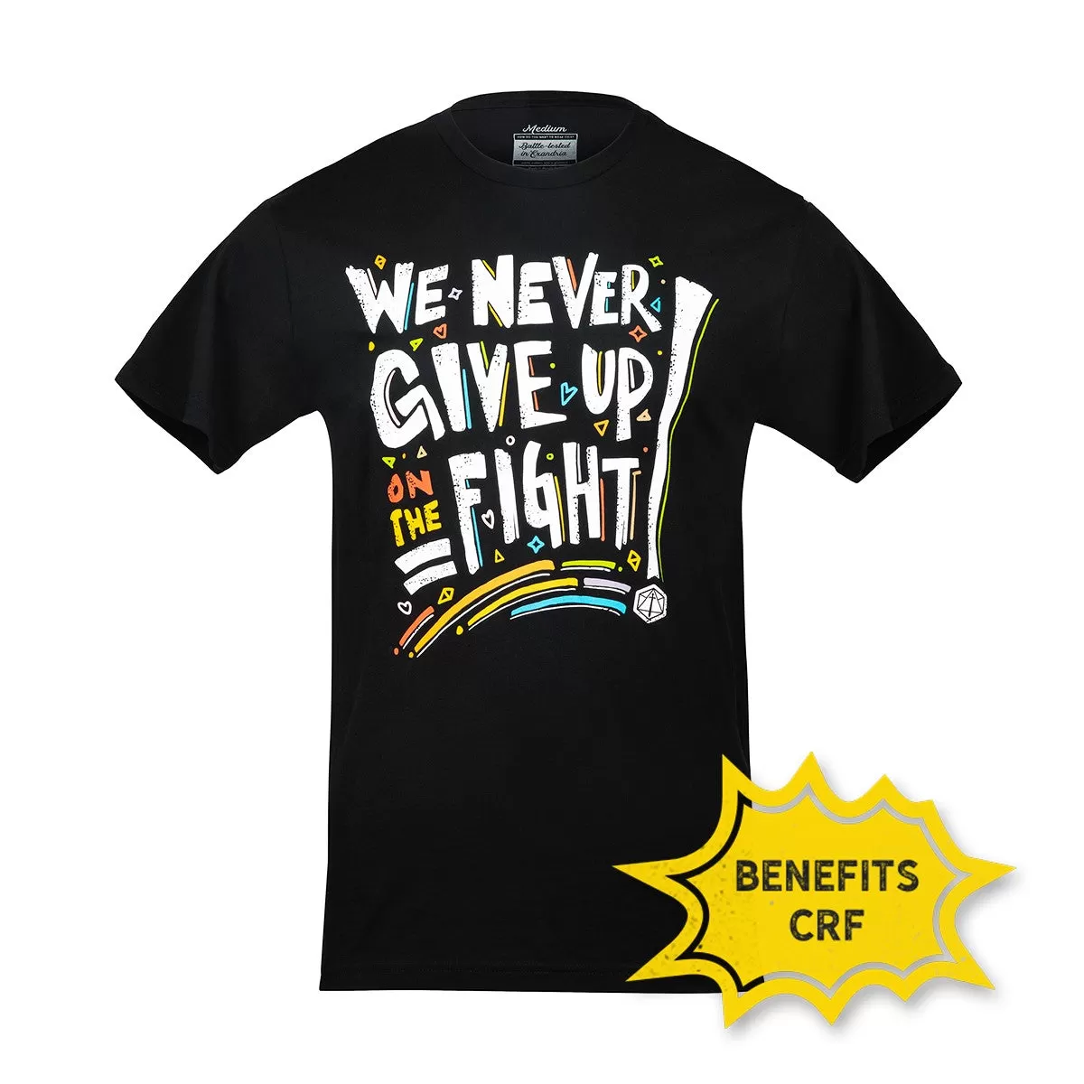 Pride: We Never Give Up On The Fight T-Shirt