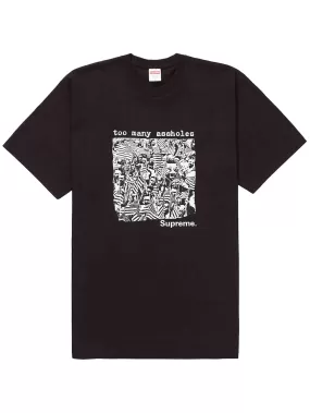 Supreme Too Many Assholes Tee Black