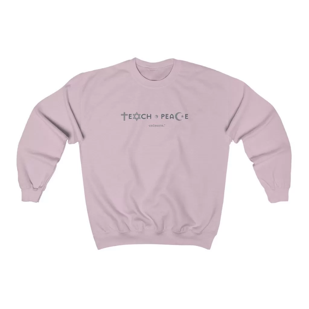 Teach Peace - Relaxed Fit Crewneck Sweatshirt